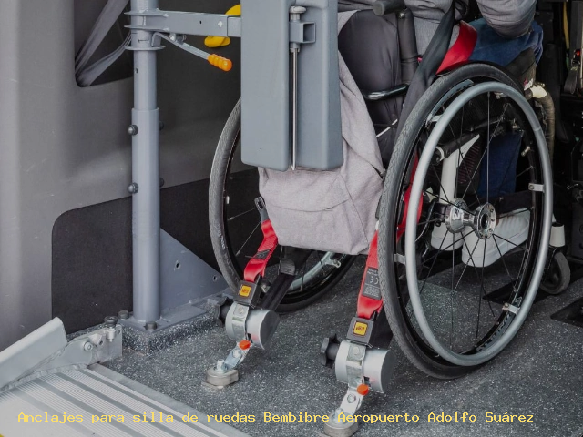 Anclajes silla de ruedas Bembibre Aeropuerto Adolfo Suárez